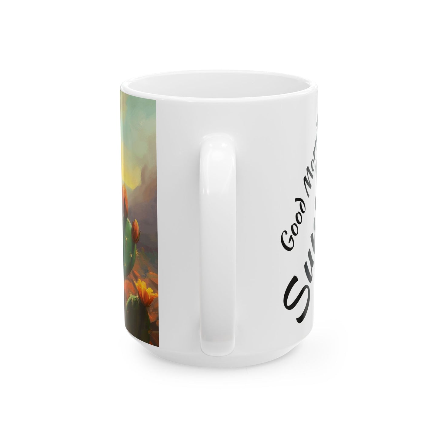 Good Morning Sunshine Ceramic Mug - Cactus Design (11oz, 15oz)