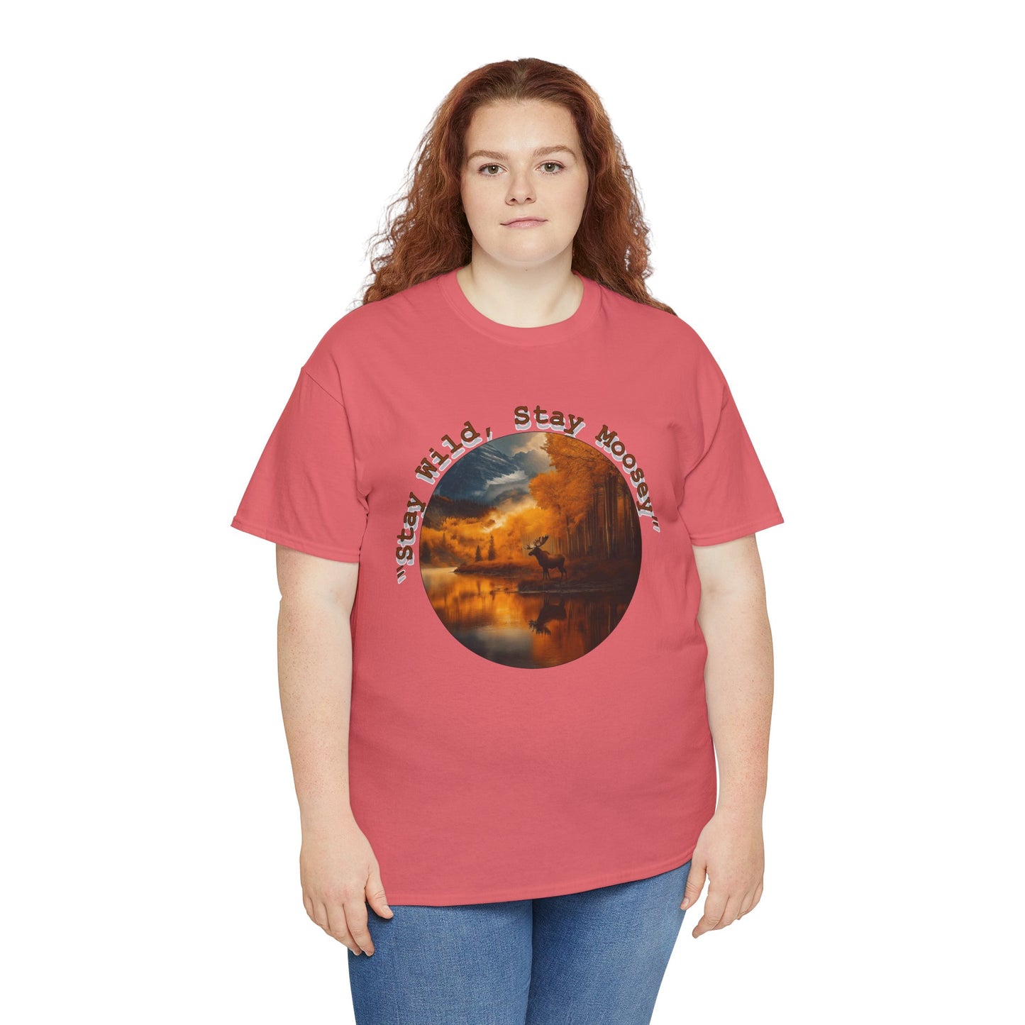 Stay Moosey T-Shirt - Comfortable Unisex Heavy Cotton Tee for Nature Lovers and Outdoorsy Individuals