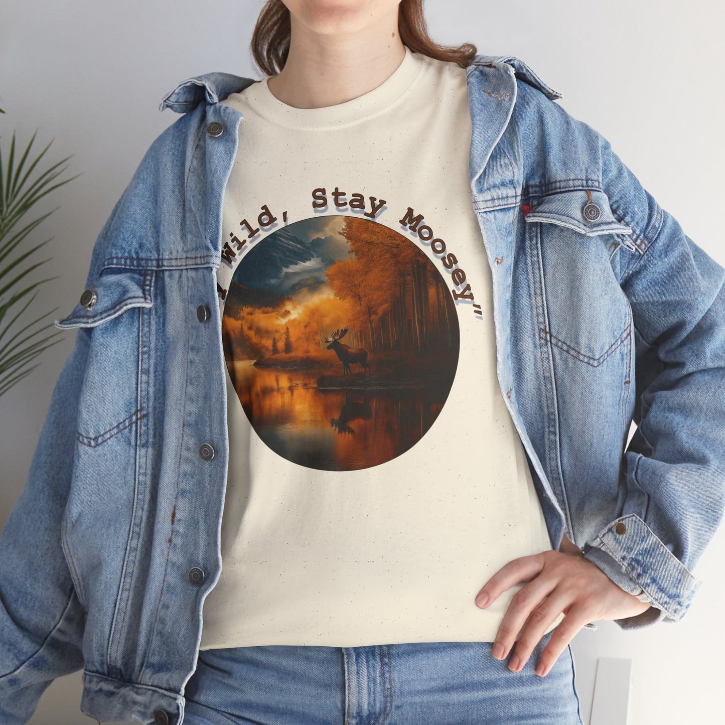 Stay Moosey T-Shirt - Comfortable Unisex Heavy Cotton Tee for Nature Lovers and Outdoorsy Individuals