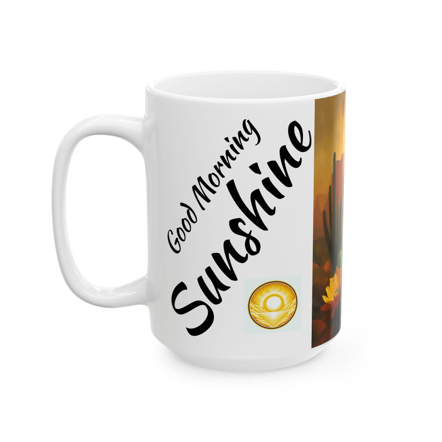 Good Morning Sunshine Ceramic Mug - Cactus Design (11oz, 15oz)